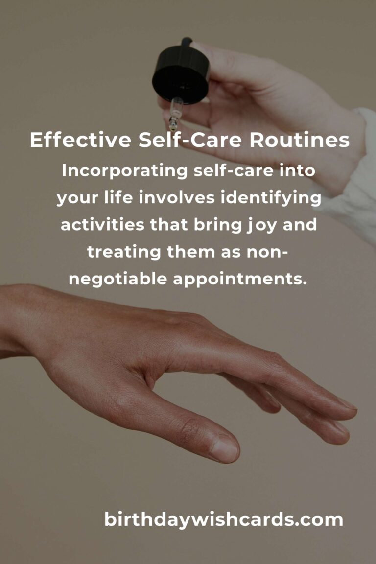 Transform Your Life with Effective Self-Care Routines