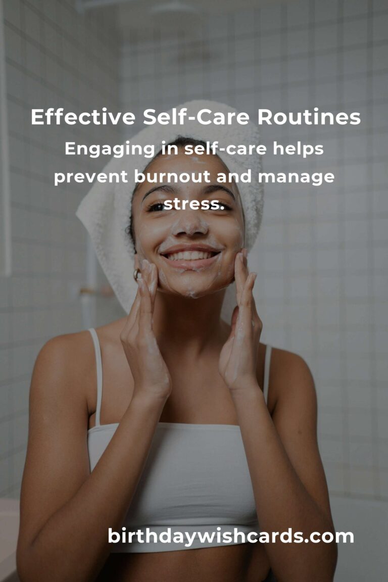 Transform Your Life with Effective Self-Care Routines