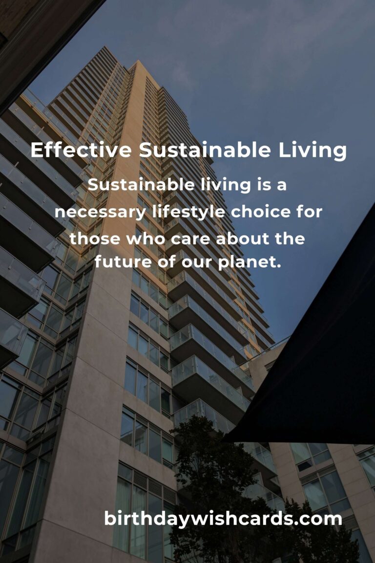 Transform Your Life with Effective Sustainable Living