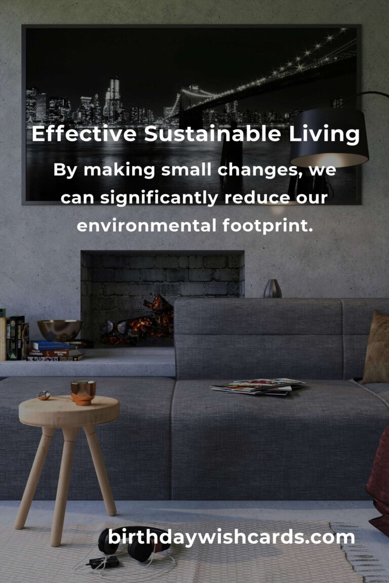 Transform Your Life with Effective Sustainable Living