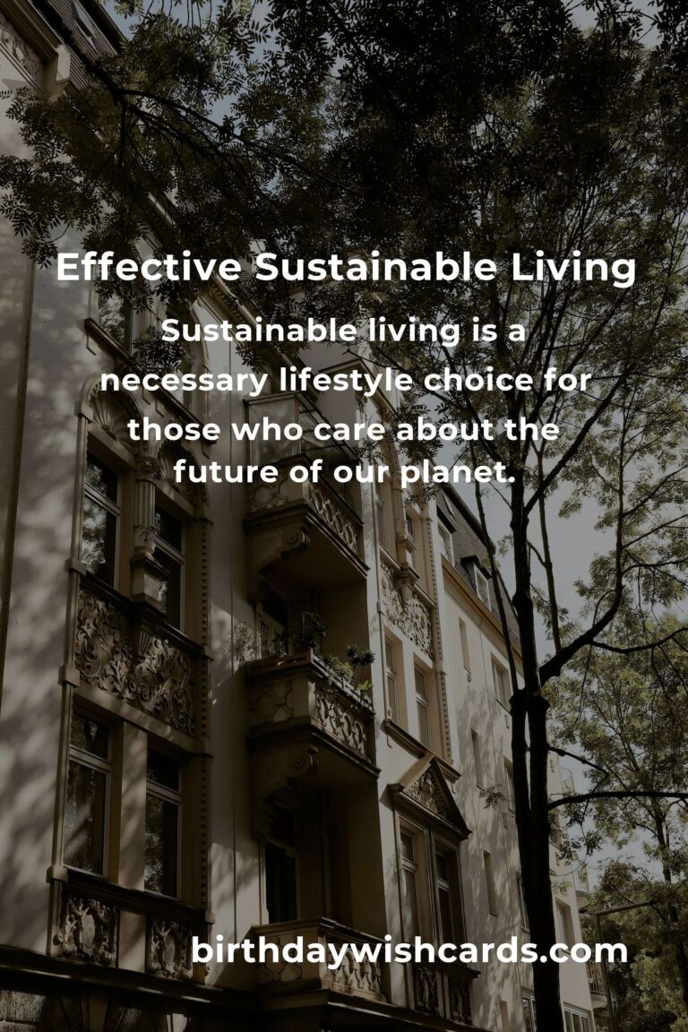 Transform Your Life with Effective Sustainable Living