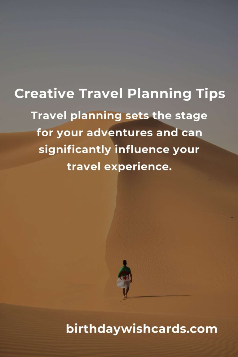 Ultimate Guide to Creative Travel Planning