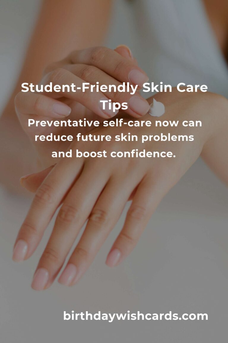 Ultimate Skin Care Guide for College Students in 2025: Achieve Healthy, Glowing Skin on Campus
