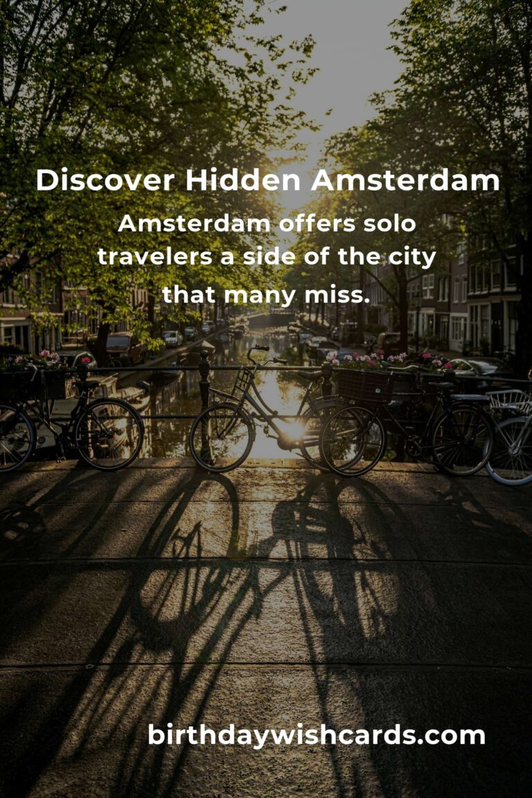 Uncovering the Hidden Gems of Solo Travel in Amsterdam