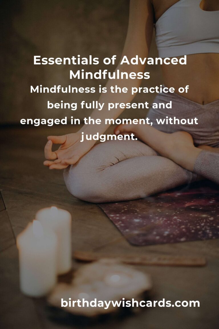 Understanding the Basics of Advanced Mindfulness