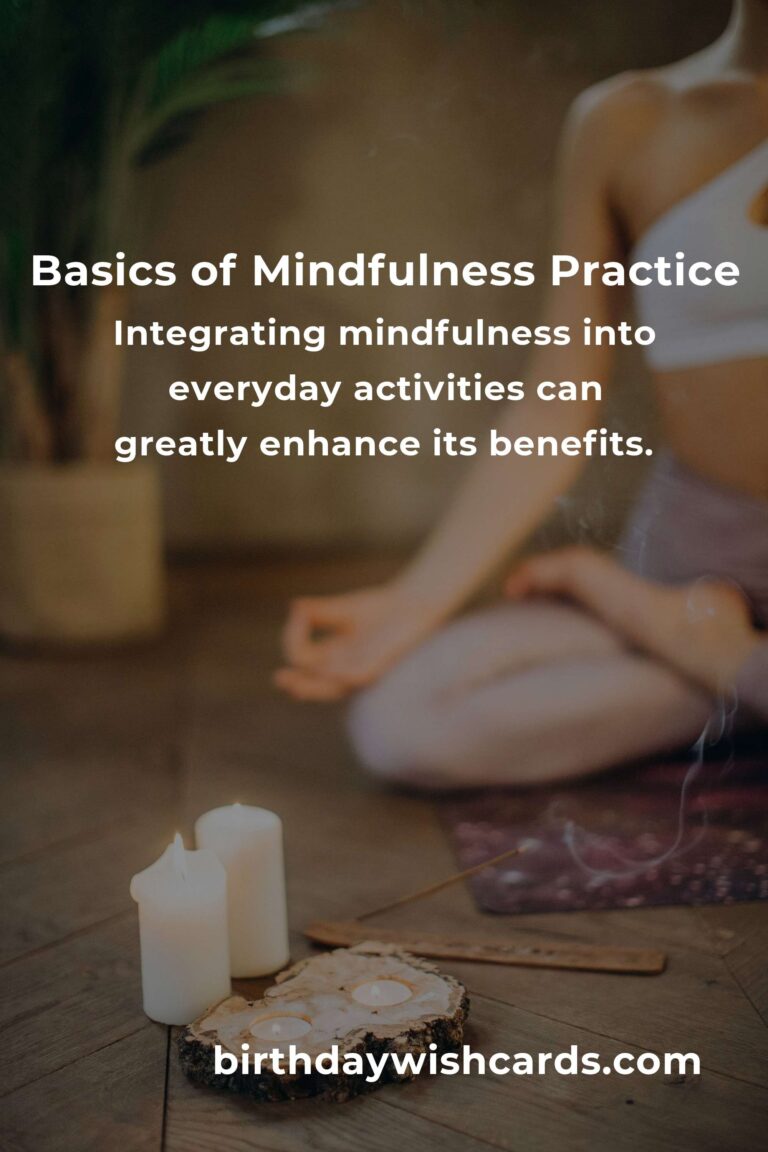 Understanding the Basics of Mindfulness: Ideas to Enhance Your Practice