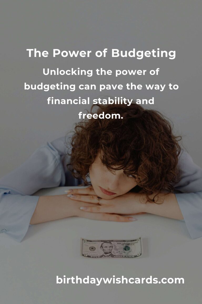 Unlocking the Power of Budgeting: A Comprehensive Guide to Financial Freedom