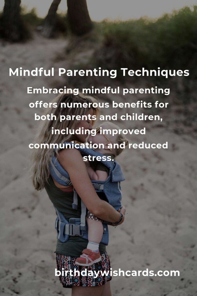 Unlocking the Power of Mindful Parenting Advice for Better Family Connections