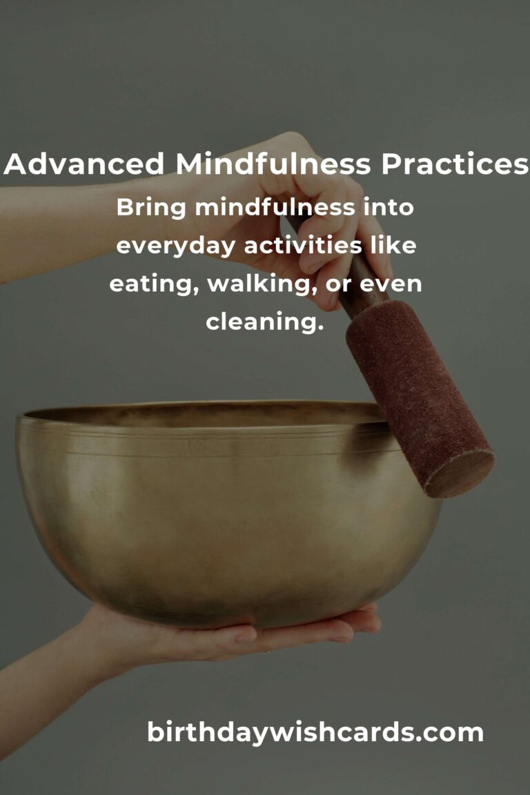 Your Complete Checklist for Advanced Mindfulness Practices