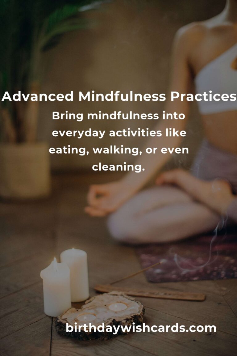 Your Complete Checklist for Advanced Mindfulness Practices