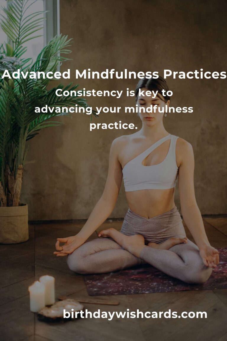 Your Complete Checklist for Advanced Mindfulness Practices