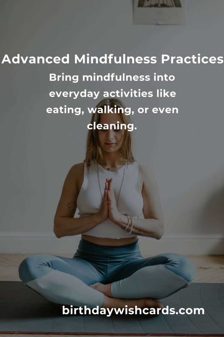 Your Complete Checklist for Advanced Mindfulness Practices