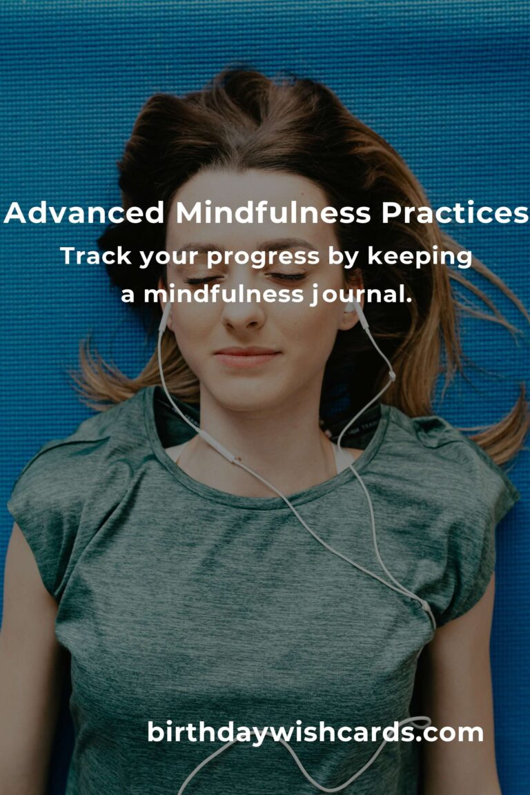 Your Complete Checklist for Advanced Mindfulness Practices