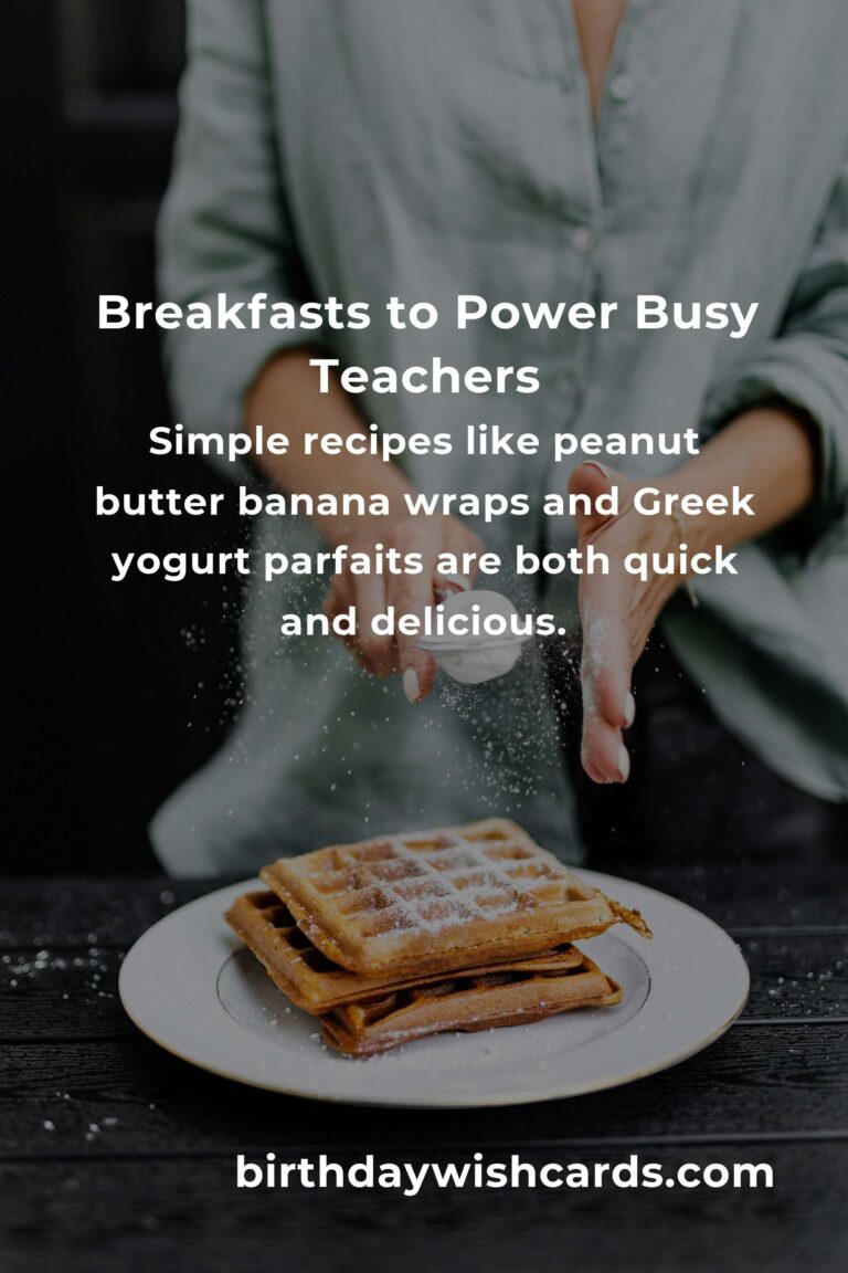 10 Easy Breakfast Recipes Every Busy Teacher Needs to Start Their Day Right