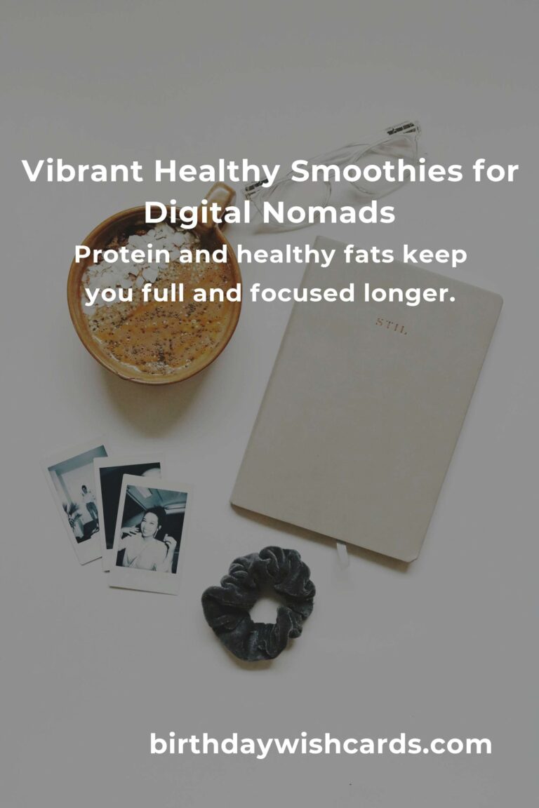 10 Energizing Healthy Smoothie Recipes Every Digital Nomad Needs to Thrive