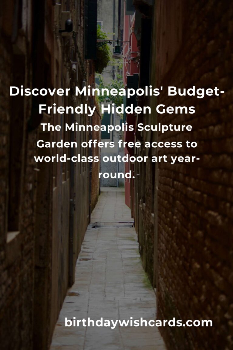 10 Hidden Budget Destinations in Minneapolis You Must See: Discover the City’s Best-Kept Affordable Secrets