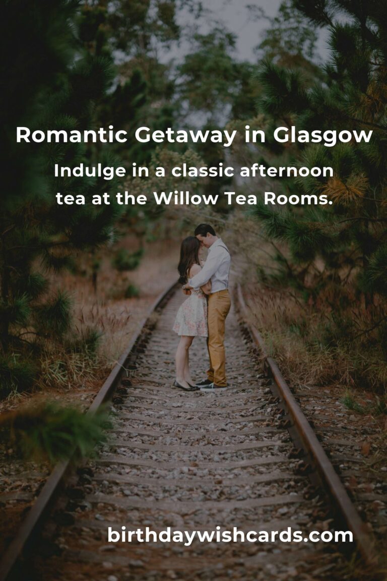 11 Unforgettable Anniversary Ideas for Couples in Glasgow