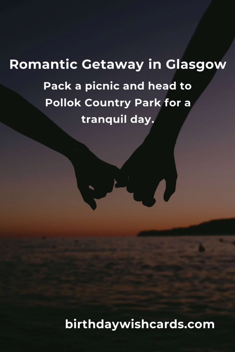 11 Unforgettable Anniversary Ideas for Couples in Glasgow