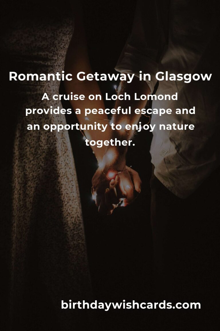 11 Unforgettable Anniversary Ideas for Couples in Glasgow