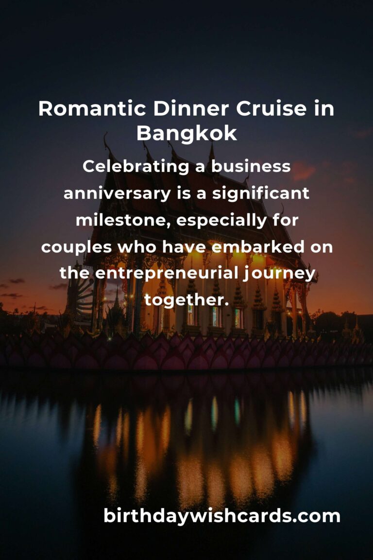 12 Unforgettable Business Anniversary Ideas for Couples in Bangkok