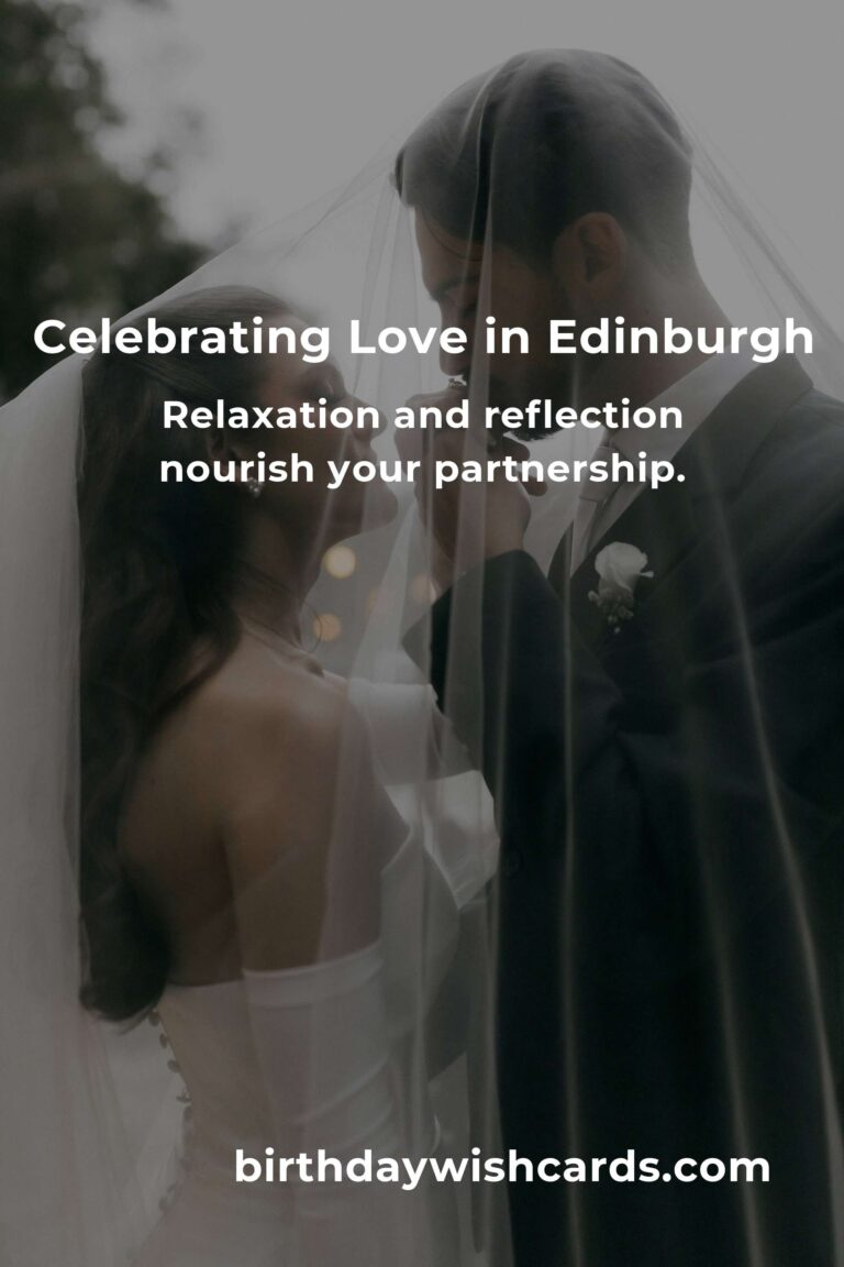 12 Unforgettable Wedding Anniversary Ideas for Couples in Edinburgh: Celebrate Your Love in Style