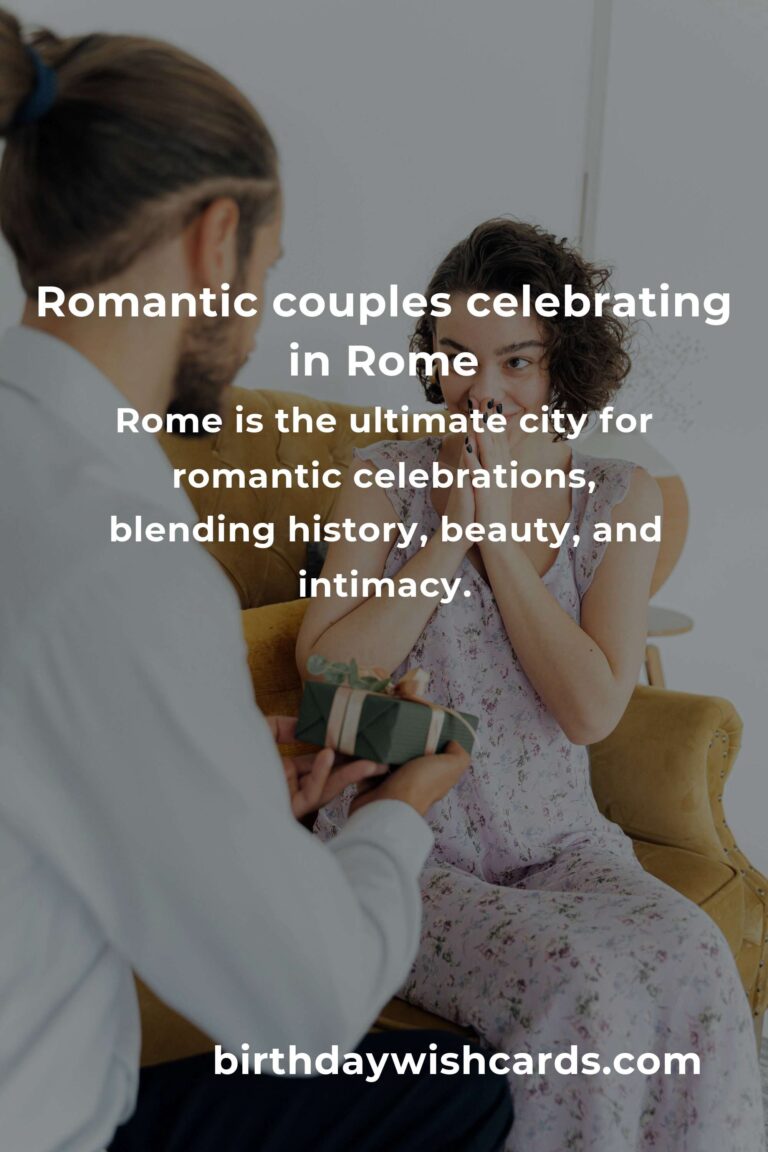 14 Unforgettable First Date Anniversary Ideas for Couples in Rome: Rekindle Your Love in the Eternal City