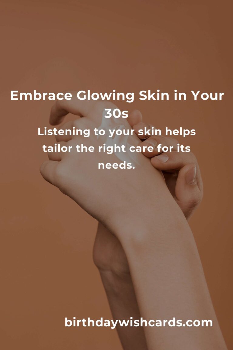 18 Heartfelt Tips for Glowing Skin in Your 30s