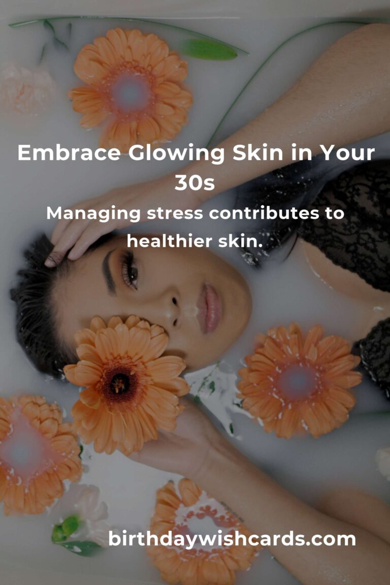 18 Heartfelt Tips for Glowing Skin in Your 30s