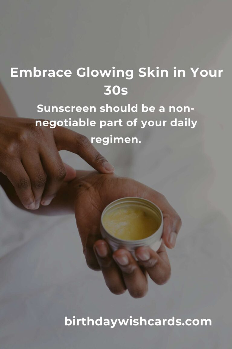 18 Heartfelt Tips for Glowing Skin in Your 30s