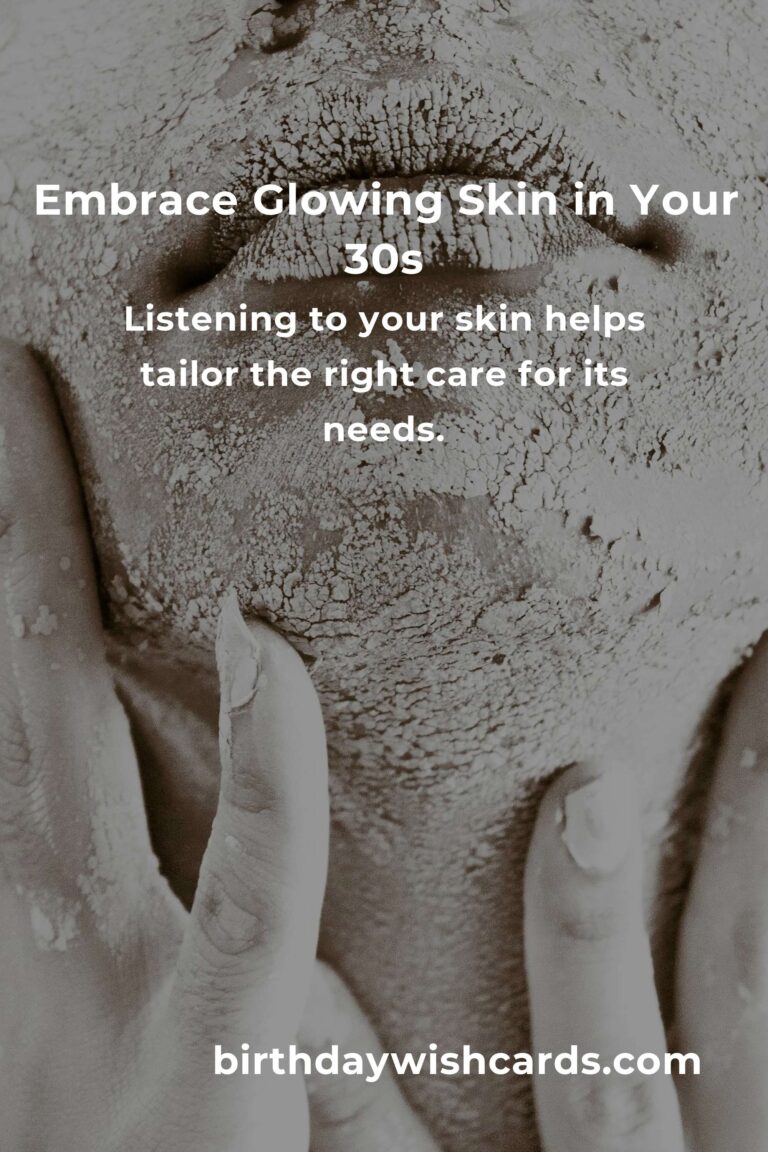 18 Heartfelt Tips for Glowing Skin in Your 30s