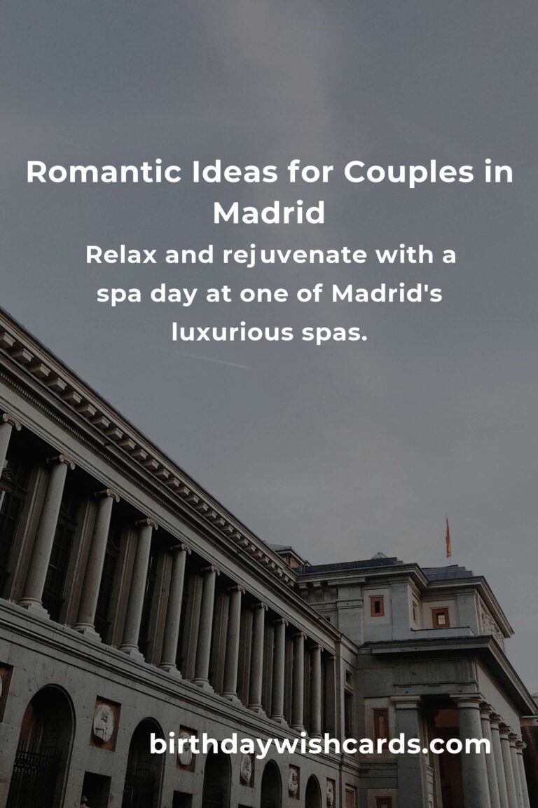 19 Memorable Career Anniversary Ideas for Couples in Madrid
