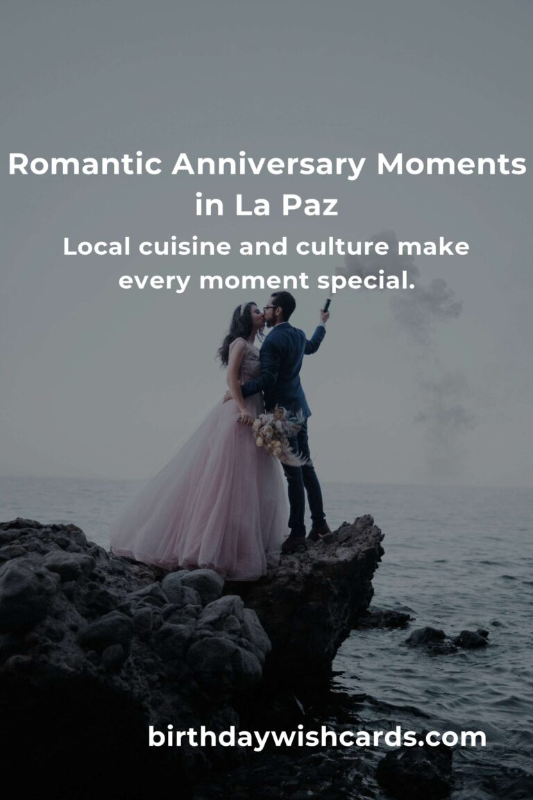 24 Moving Anniversary Ideas for Couples in La Paz – Celebrate Love with Heartfelt Memories
