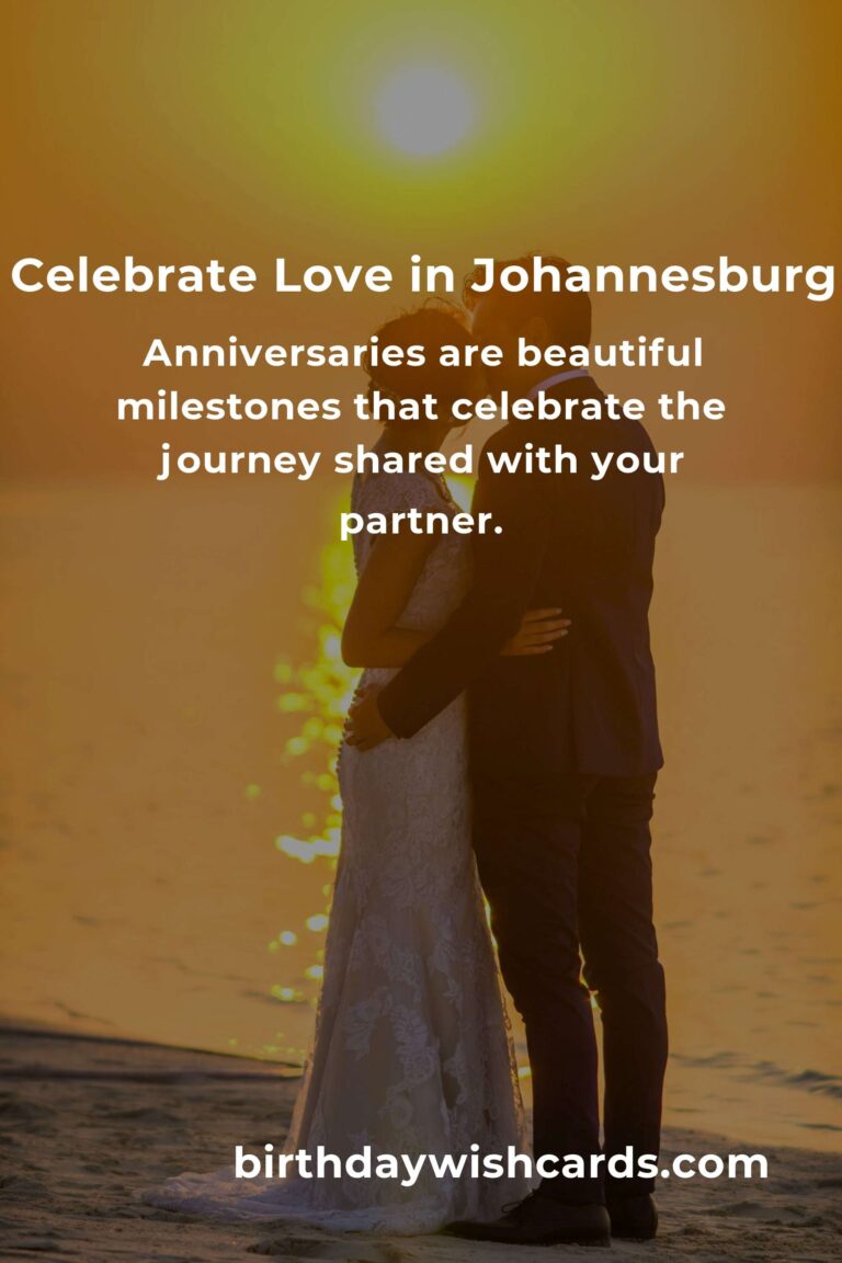 25 Heartfelt Anniversary Ideas for Couples in Johannesburg: Celebrate Love in the City of Gold