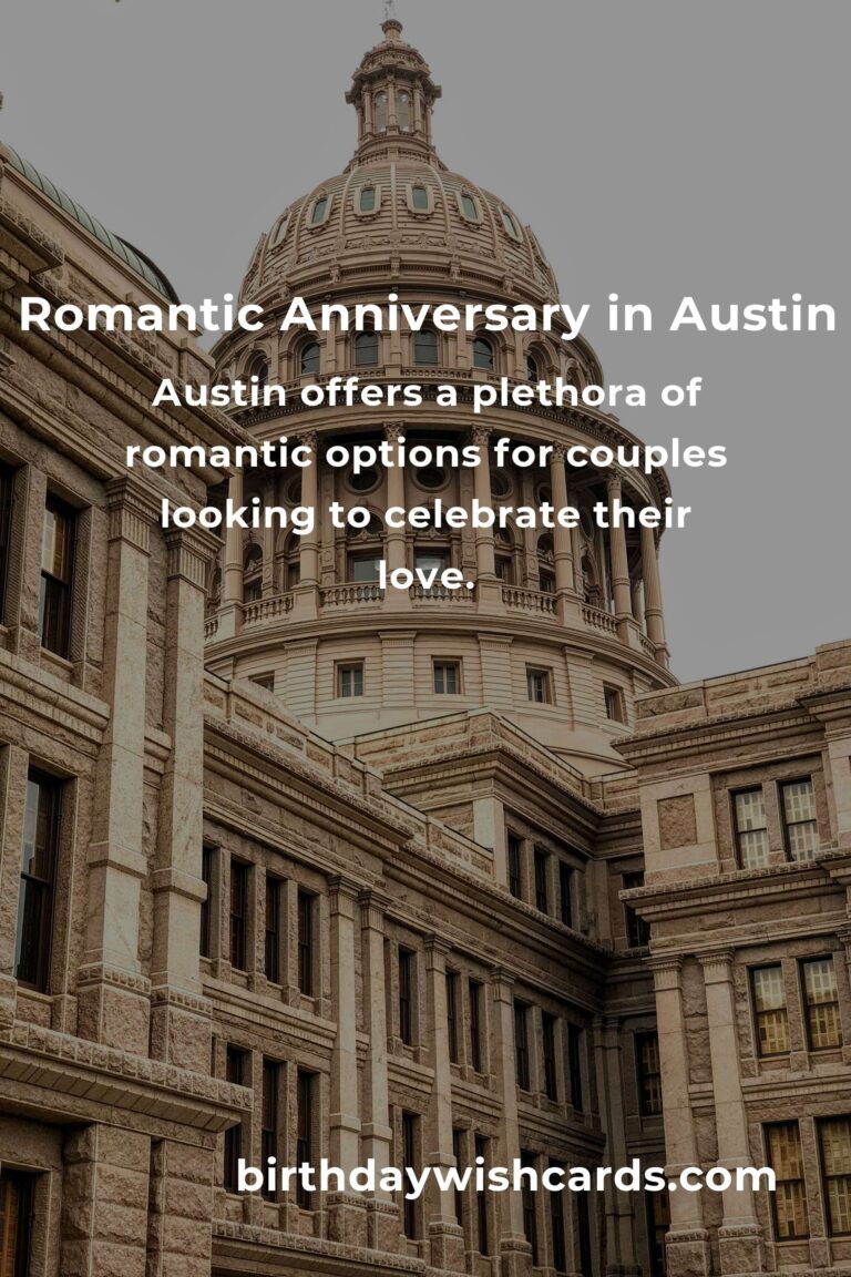 25 Romantic Anniversary Ideas for Couples in Austin