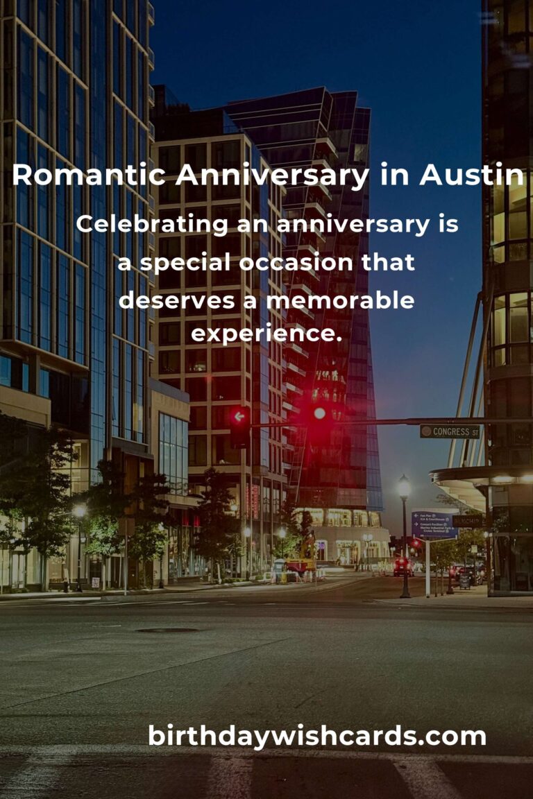 25 Romantic Anniversary Ideas for Couples in Austin