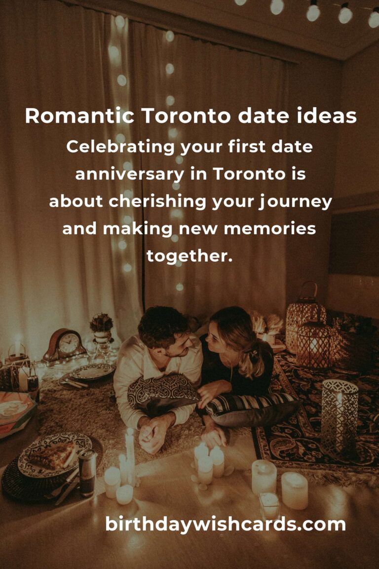 26 Unforgettable First Date Anniversary Ideas for Couples in Toronto