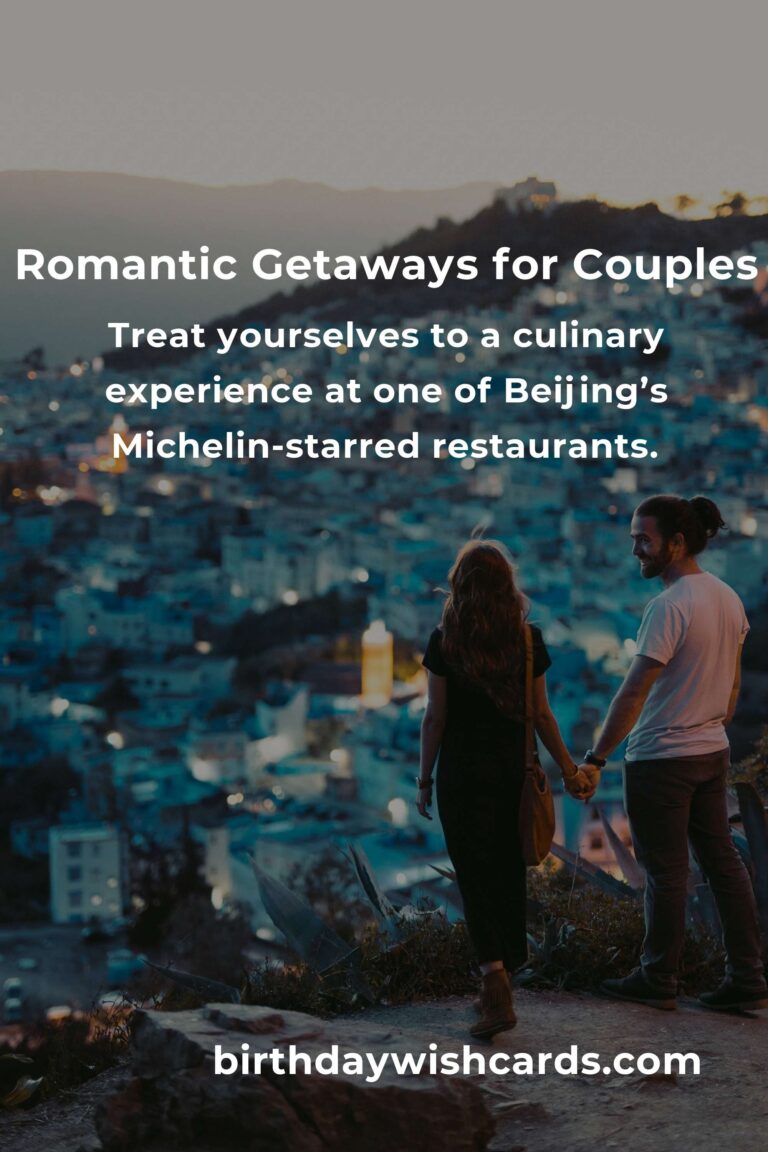 28 Romantic Anniversary Ideas for Couples in Beijing