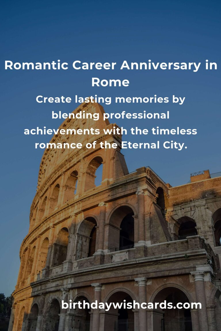 29 Heartfelt Career Anniversary Ideas for Couples in the Eternal City of Rome