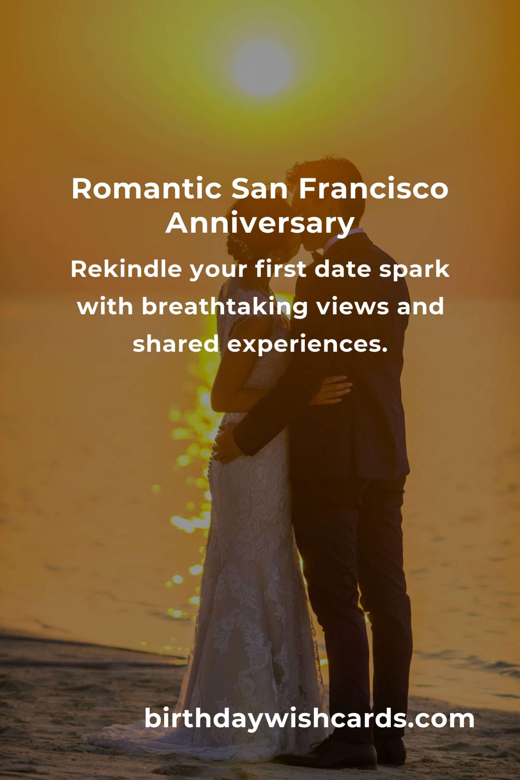 33 First Date Anniversary Ideas in San Francisco: Celebrate Love in the City by the Bay