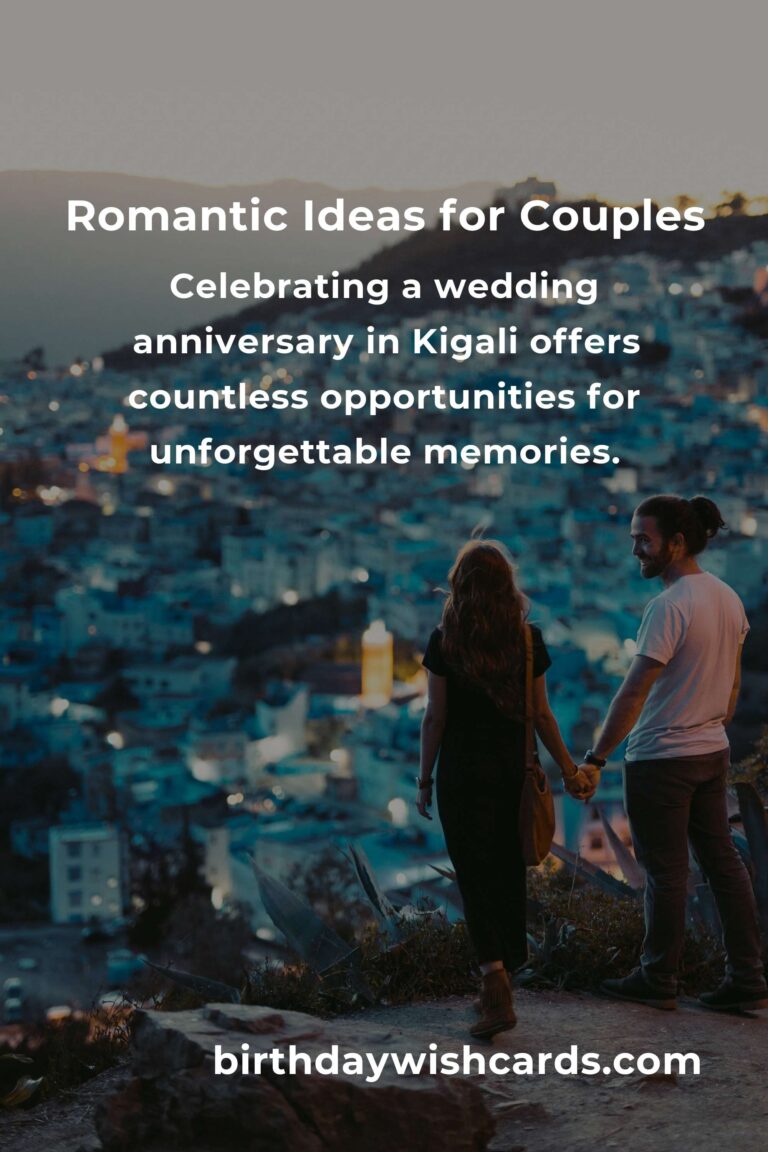 33 Memorable Wedding Anniversary Ideas for Couples in Kigali