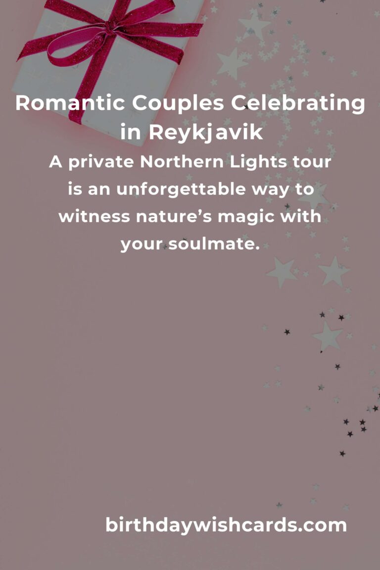 33 Unforgettable Wedding Anniversary Ideas for Couples in Reykjavik: Celebrate Love in the Land of Fire and Ice