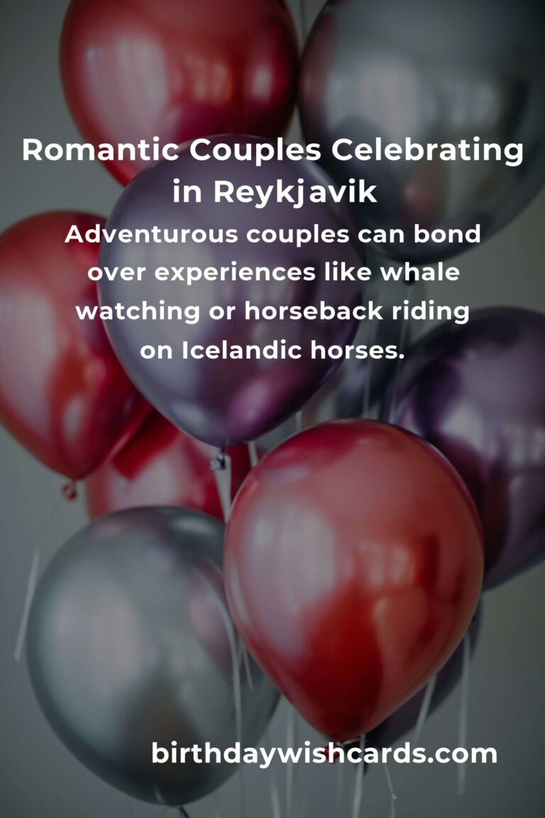 33 Unforgettable Wedding Anniversary Ideas for Couples in Reykjavik: Celebrate Love in the Land of Fire and Ice