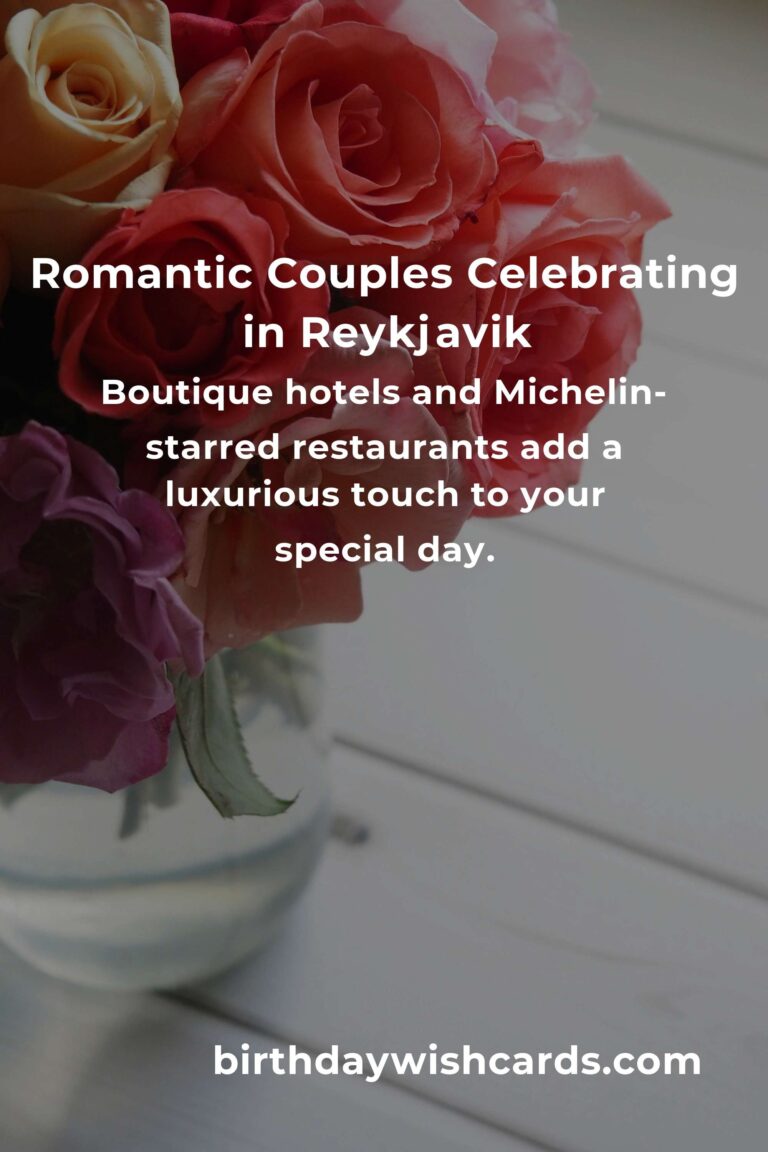 33 Unforgettable Wedding Anniversary Ideas for Couples in Reykjavik: Celebrate Love in the Land of Fire and Ice