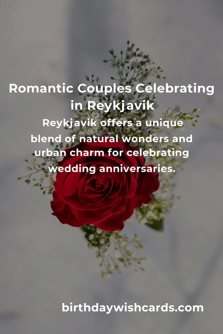 33 Unforgettable Wedding Anniversary Ideas for Couples in Reykjavik: Celebrate Love in the Land of Fire and Ice