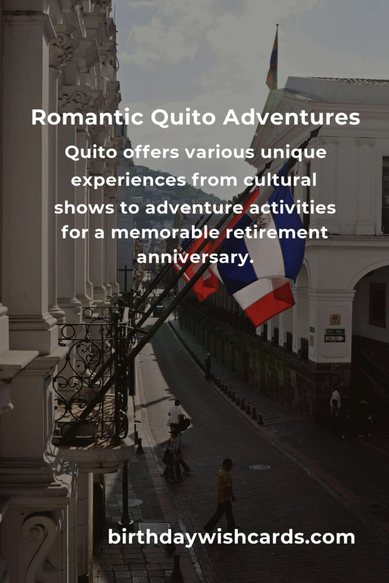 33 Unique Retirement Anniversary Ideas for Couples in Quito