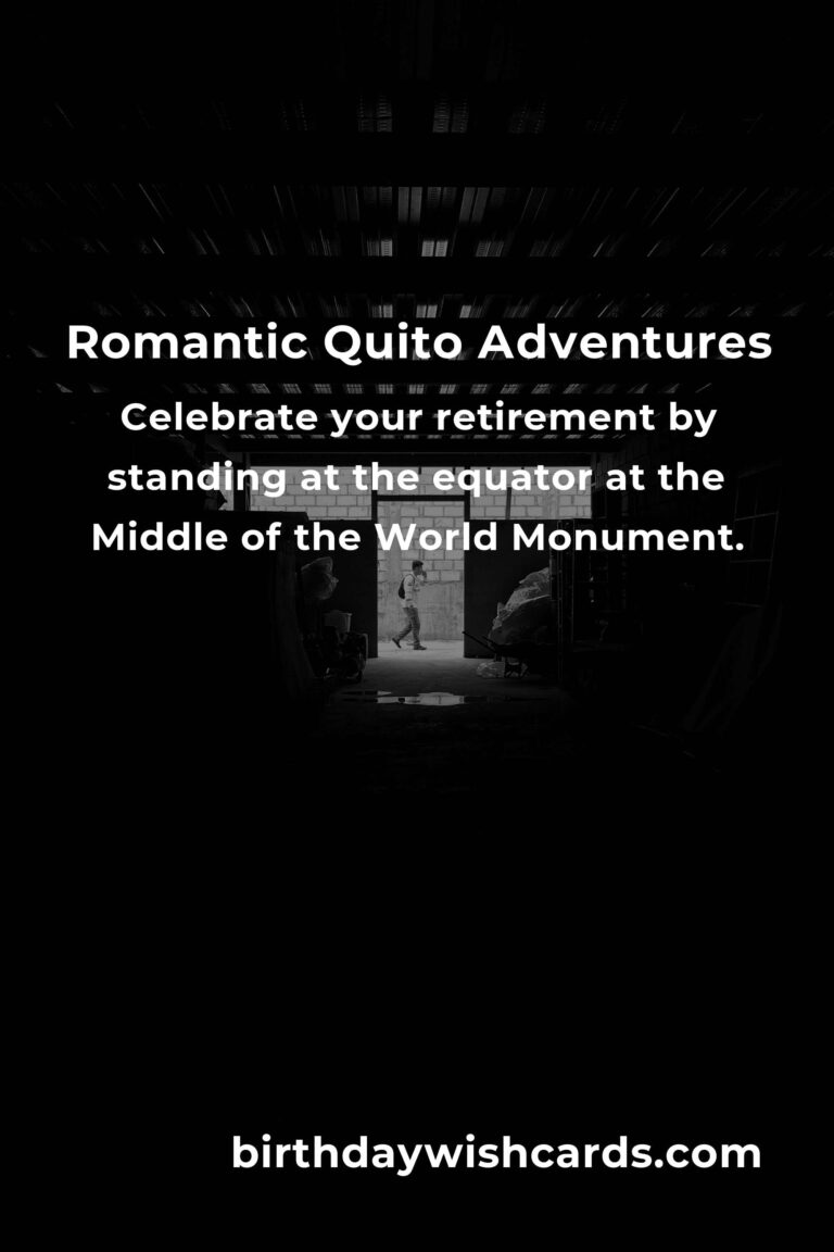 33 Unique Retirement Anniversary Ideas for Couples in Quito