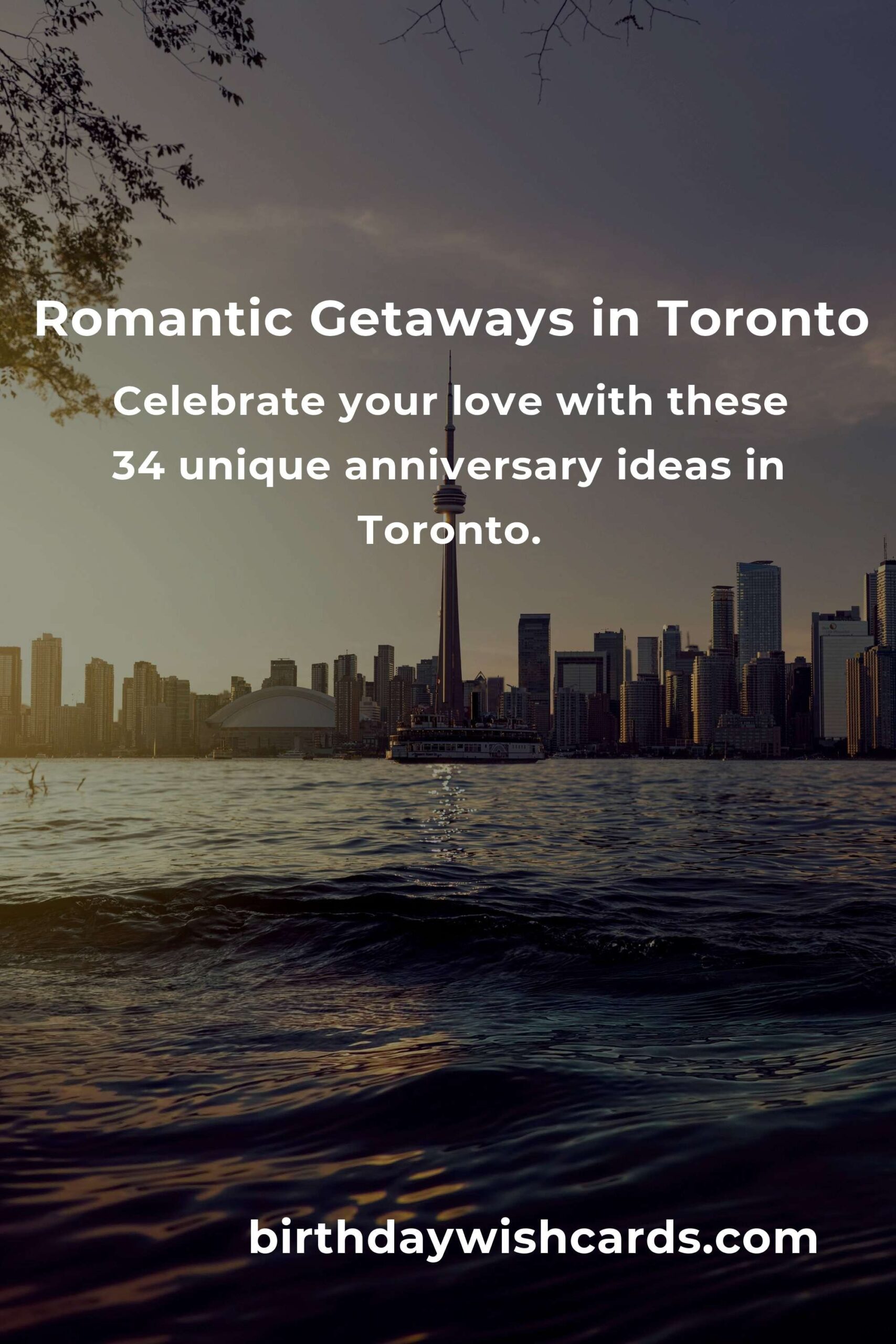 34 Unforgettable Anniversary Ideas for Couples in Toronto