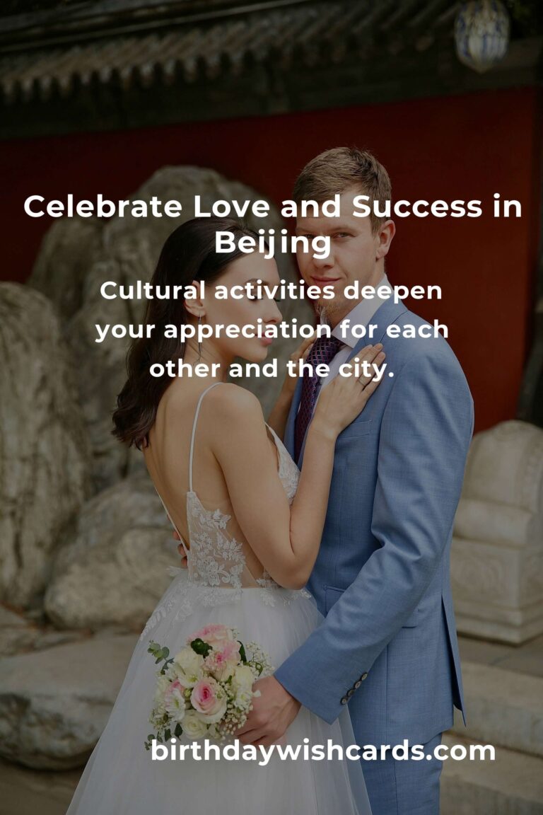37 Heartfelt Business Anniversary Ideas for Couples in Beijing: Celebrate Love & Success Together