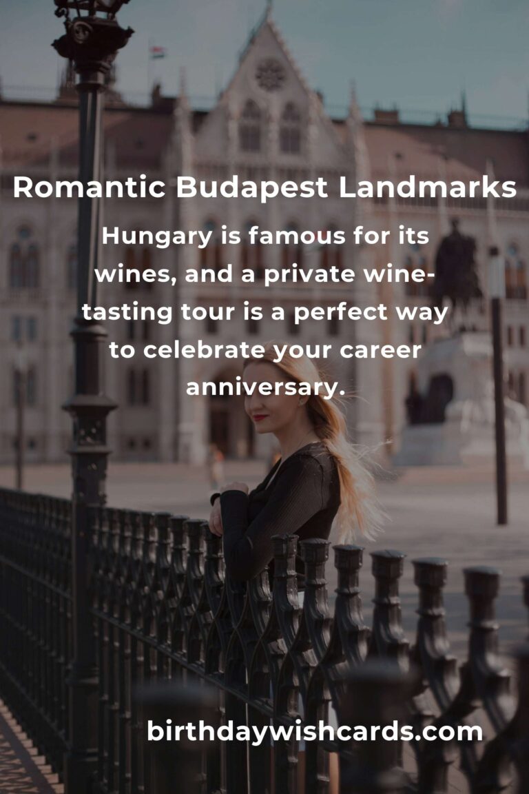 37 Unforgettable Career Anniversary Ideas for Couples in Budapest
