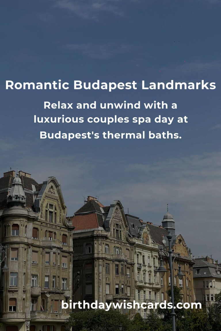 37 Unforgettable Career Anniversary Ideas for Couples in Budapest